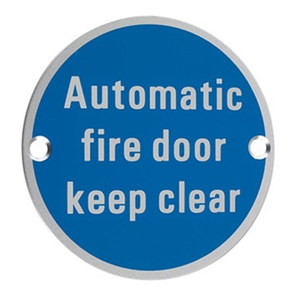 801.31223.111 • 075mm Ø • Satin Aluminium • Screen Printed Automatic Fire Door Keep Clear Sign