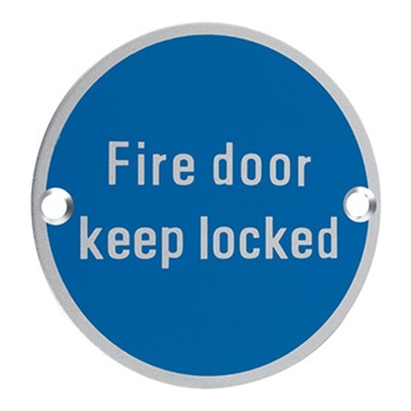 801.30223.111 • 075mm Ø • Satin Aluminium • Screen Printed Fire Door Keep Locked Sign