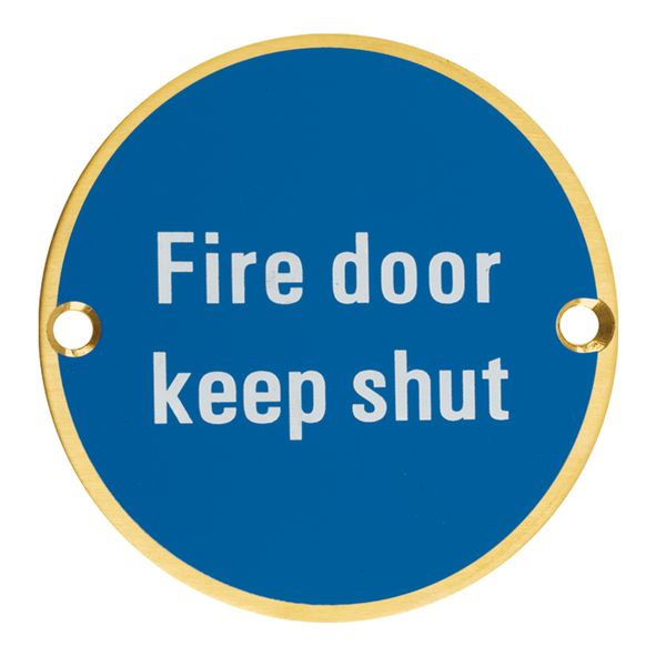 ZSS09-PVDSB • 75mm Ø • PVD Satin Brass • Zoo Hardware Screen Printed Fire Door Keep Shut Sign