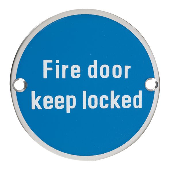 E431-02 • 075mm Ø • Polished Stainless • Format Screen Printed Fire Door Keep Locked Sign