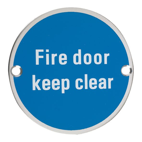 E433-02 • 075mm Ø • Polished Stainless • Format Screen Printed Fire Door Keep Clear Sign
