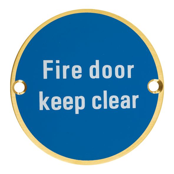 ZSS11-PVDSB  75mm   PVD Satin Brass  Zoo Hardware Screen Printed Fire Door Keep Clear Sign