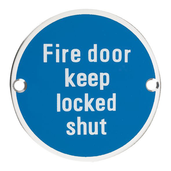 E432-02 � 075mm � � Polished Stainless � Format Screen Printed Fire Door Keep Locked Shut Sign