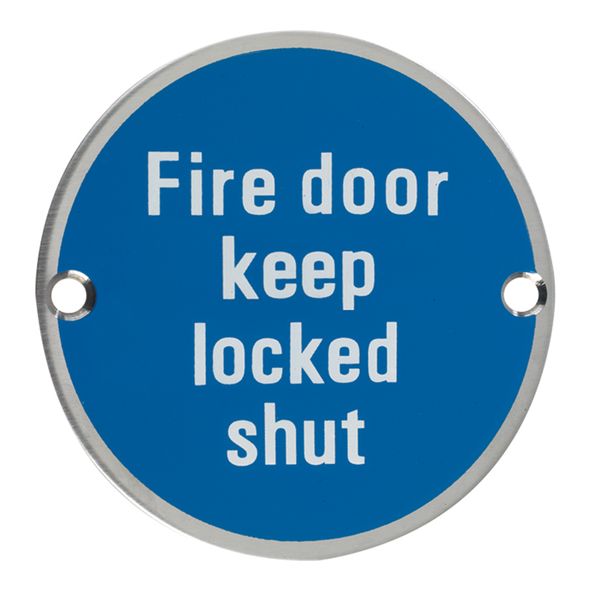 E432-04 � 075mm � � Satin Stainless � Format Screen Printed Fire Door Keep Locked Shut Sign